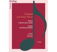 Edvard Grieg Sonata and Piano Pieces (Tascabile) Classical Sheet Music