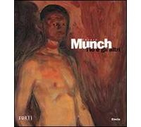 Edvard Munch. L'io e gli altri. Ediz. illustrata