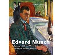 Edvard Munch: Selbstporträt beim Wein 1906 im Kontext von Leben und Schaffen