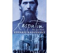Edvard Radzinsky Rasputin: The Last Word (Tascabile)