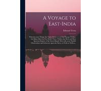 Edward 1590-166 A Voyage to East-India; Wherein Some Things Are Take (Tascabile)