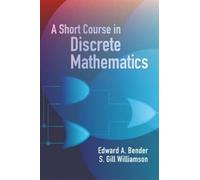 Edward a Bender A Short Course in Discrete Mathemat (Tascabile)