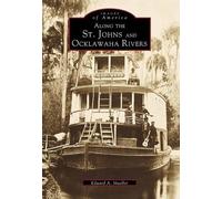 Edward A. Mueller Along the St. Johns and Ocklawaha Rivers (Tascabile)