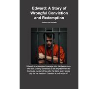 Edward: A Story of Wrongful Conviction and Redemption