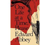 Edward Abbey One Life at a Time, Please (Tascabile)