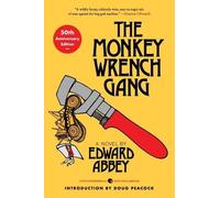Edward Abbey The Monkey Wrench Gang [50th Anniversary Edition] (Tascabile)