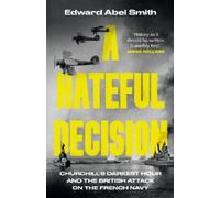 Edward Abel Smith A Hateful Decision (Copertina rigida)