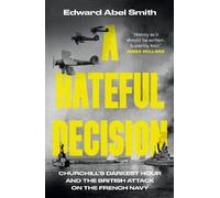 Edward Abel Smith A Hateful Decision (Copertina rigida)