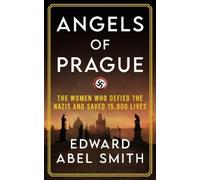 Edward Abel Smith Angels of Prague (Tascabile)