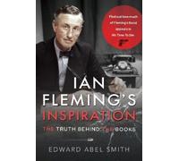 Edward Abel Smith Ian Fleming's Inspiration (Tascabile)