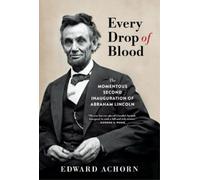 Edward Achorn Every Drop of Blood (Tascabile)
