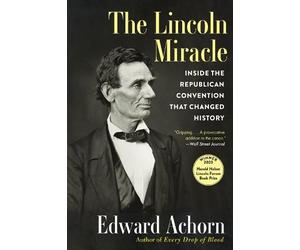 Edward Achorn The Lincoln Miracle (Tascabile)