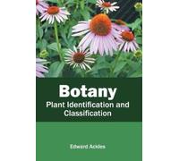 Edward Ackles Botany: Plant Identification and Classification (Copertina rigida)