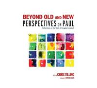 Edward Adams Beyond Old and New Perspectives on Paul (Tascabile)