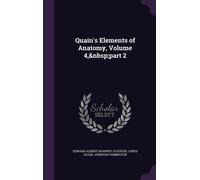 Edward Albert Sharpey-Schäfer Jones Quain Johnson Quain's Elements of An (Book)