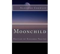 Edward Alexander Crowley Eduardo Filipe Freitas Moonchild (Tascabile)
