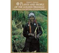Edward Anderson Plants and People of the Golden Triangle (Tascabile)