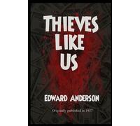 Edward Anderson Thieves Like Us (Tascabile)