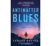 Edward Ashton Antimatter Blues (Tascabile) Mickey7