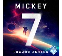 Edward Ashton Mickey 7 (Edición de la Película / Movie Tie-In) (Tascabile)