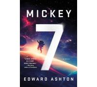 Edward Ashton Mickey7 (Copertina rigida) Mickey7