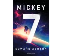 Edward Ashton Simon Saito MICKEY7 (Tascabile)