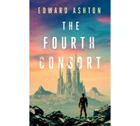 Edward Ashton The Fourth Consort (Tascabile)