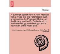 Edward Augustus A Summer Search for Sir John Franklin; With a Peep I (Tascabile)