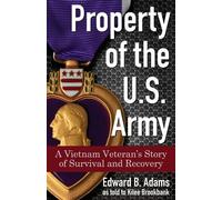 Edward B. Adams Property of the U.S. Army (Tascabile)