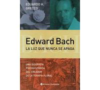 EDWARD BACH LA LUZ QUE NUNCA