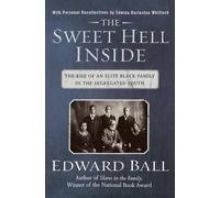 Edward Ball The Sweet Hell Inside (Tascabile)