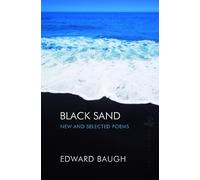 Edward Baugh Black Sand: New and Selected Poems (Tascabile)