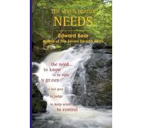 Edward Bear The Seven Deadly Needs (Tascabile)