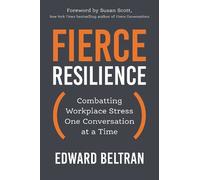 Edward Beltran Susan Scott Fierce Resilience (Tascabile)