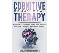 Edward Benedict Cognitive Behavioral Therapy (Tascabile)