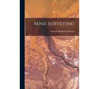 Edward Benjamin Durham Mine Surveying (Tascabile)