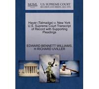 Edward Bennett Hayer (Talmadge) V. New York U.S. Supreme Court Tran (Tascabile)