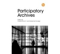 Edward Benoit III Participatory Archives (Copertina rigida)