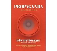 Edward Bernays Propaganda (Deluxe Edition) (Tascabile)