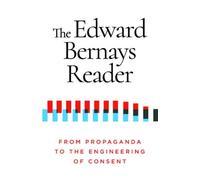 Edward Bernays The Edward Bernays Reader (Tascabile)