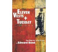 Edward Bond Eleven Vests' & 'Tuesday' (Tascabile) Modern Plays
