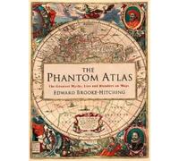 Edward Brooke-Hitching The Phantom Atlas (Copertina rigida)