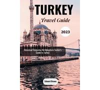 Edward Brown Turkey Travel Guide 2023 (Tascabile)