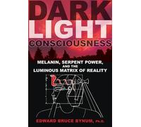 Edward Bruce Bynum Dark Light Consciousness (Tascabile)