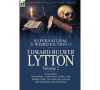 Edward Bulwer L The Collected Supernatural and Weird Fiction (Copertina rigida)