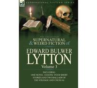 Edward Bulwer L The Collected Supernatural and Weird Fiction (Copertina rigida)