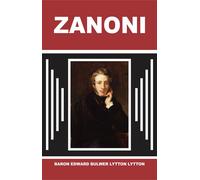 Edward Bulwer Lytton Zanoni (Tascabile)