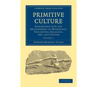 Edward Burnett Tylor Primitive Culture (Tascabile)