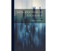 Edward Byron Reuter Introduction to Sociology (Tascabile)