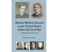Edward C. Atwat Women Medical Doctors in the United States be (Copertina rigida)